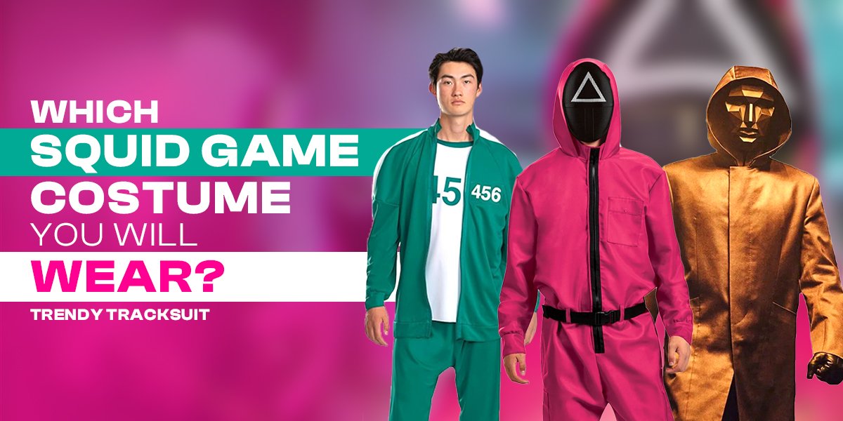 Which Squid Game Costume you will wear Trendy Tracksuit