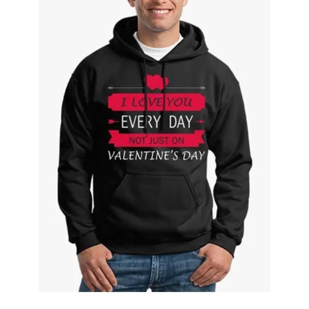 I Love You Every Day Hoodie